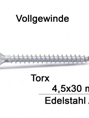 Spanplattenschrauben - 4,5x30 - Senkkopf - Torx - Vollgewinde - A4 - 200 Stück Letzte Chance