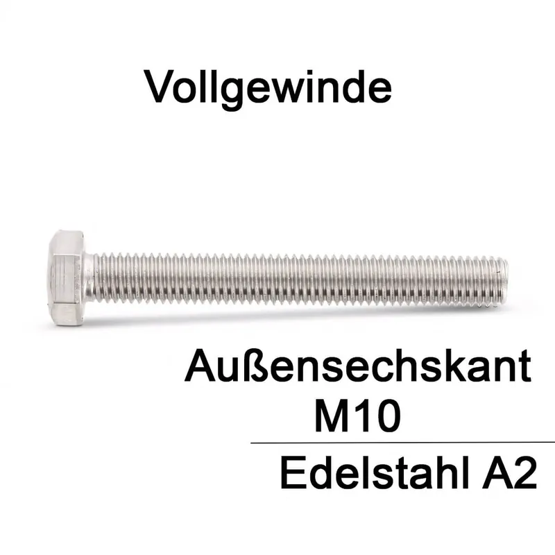 Wochenendangebot Sechskantschrauben ISO 4017 - M10x80 - Sechskantkopf - Vollgewinde - A2 - 100 Stück