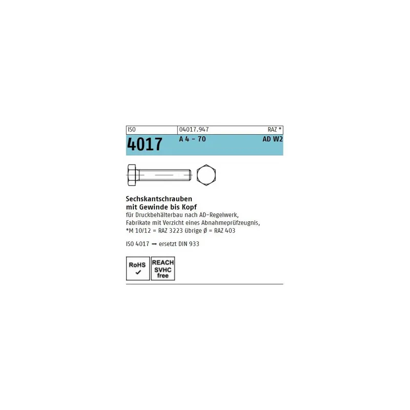 Abverkauf ISO 4017 A 4 - 70 AD W2 Sechskantschrauben mit Gewinde bis Kopf - Abmessung M 12 x 40 (50 Stück)