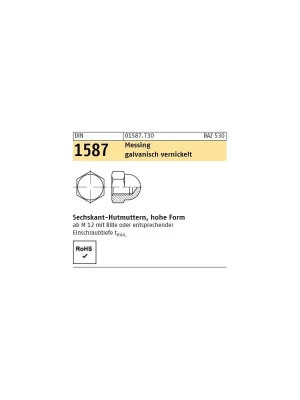 DIN 1587 Hutmuttern - Messing - vernickelt Solange Der Vorrat Reicht